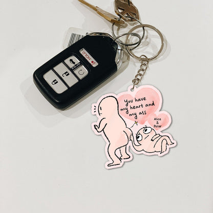 😍You Have My Heart & My Ass Keyring
