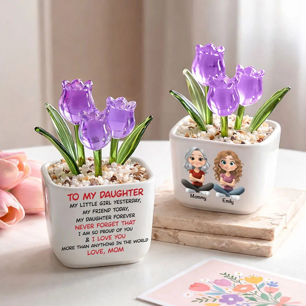 My Daughter Forever - Personalized Custom Glass Everlasting Tulips