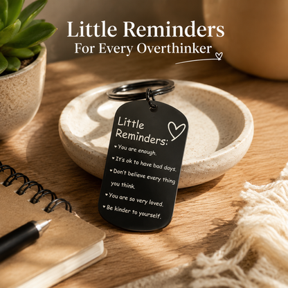 Little Reminders Keychain – A Tiny Reminder That You Are Loved